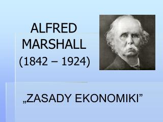ALFRED MARSHALL