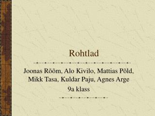 Rohtlad