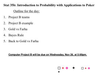 Stat 35b: Introduction to Probability with Applications to Poker Outline for the day: