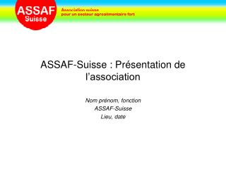 ASSAF-Suisse : Présentation de l’association