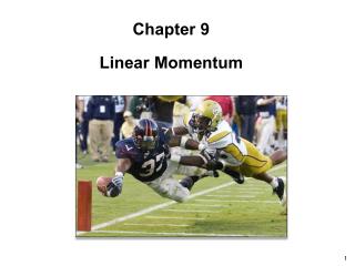 Chapter 9 Linear Momentum