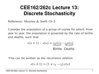 CEE162/262c Lecture 13: Discrete Stochasticity