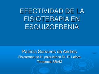 EFECTIVIDAD DE LA FISIOTERAPIA EN ESQUIZOFRENIA