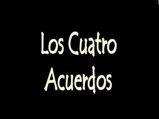 1.&quot;Sé impecable con tus palabras&quot;. 2. &quot;No te tomes nada personalmente&quot;.