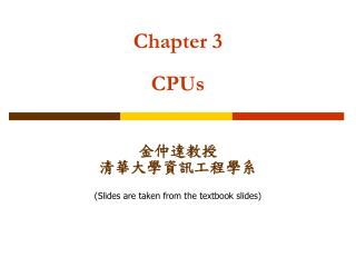 Chapter 3 CPUs