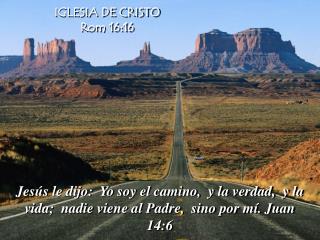 IGLESIA DE CRISTO Rom 16:16