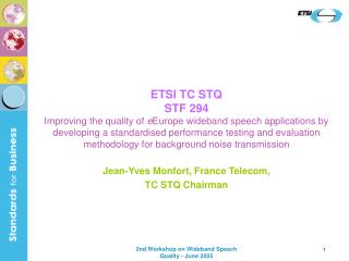 Jean-Yves Monfort, France Telecom, TC STQ Chairman