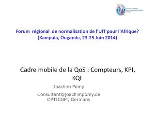 Forum régional de normalisation de l'UIT pour l'Afrique? (Kampala, Ouganda, 23-25 ​​Juin 2014)