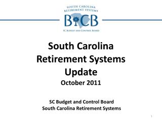 South Carolina Retirement Systems Update October 2011