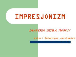 IMPRESJONIZM