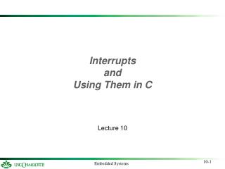 Interrupts and Using Them in C