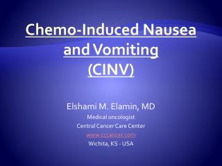 Chemo-Induced Nausea and Vomiting (CINV)