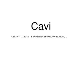 Cavi