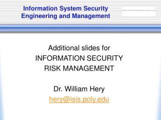 Information System Security Engineering and Management