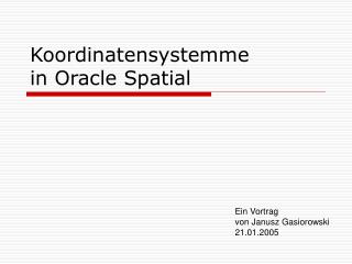 Koordinatensystemme in Oracle Spatial