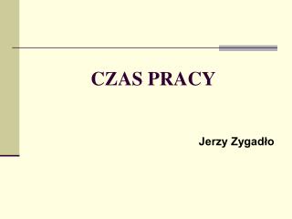 CZAS PRACY