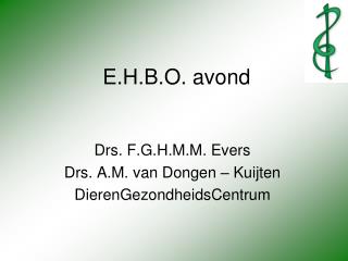 E.H.B.O. avond