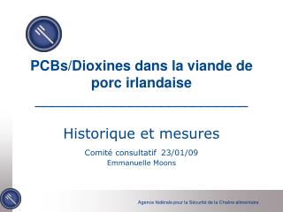 Limites maximales et seuils d’actions pour les dioxines et les PCB NDL pour le porc