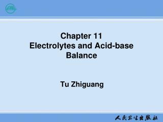 Chapter 11 Electrolytes and Acid-base Balance