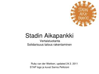 Stadin Aikapankki Vertaistuotanta Solidarisuus talous rakentaminen