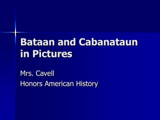 Bataan and Cabanataun in Pictures
