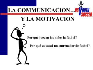 LA COMMUNICACION… Y LA MOTIVACION