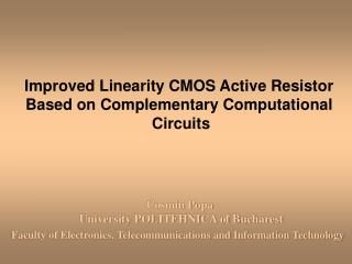 Improved Linearity CMOS Active Resistor Based on Complementary Computational Circuits
