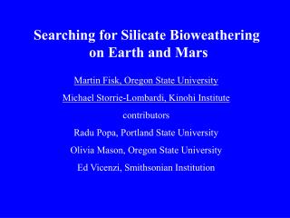 Searching for Silicate Bioweathering on Earth and Mars