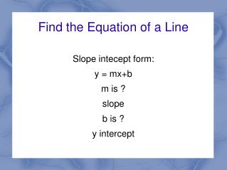 Find the Equation of a Line