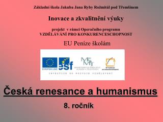 Česká renesance a humanismus 8. ročník