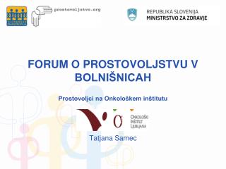 FORUM O PROSTOVOLJSTVU V BOLNIŠNICAH