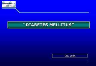 “ DIABETES MELLITUS ”