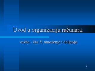 Uvod u organizaciju ra čunara