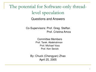 The potential for Software-only thread-level speculation