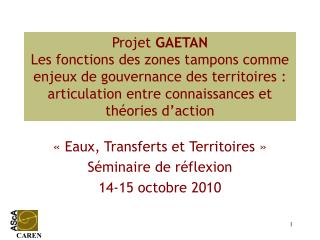 « Eaux, Transferts et Territoires » Séminaire de réflexion 14-15 octobre 2010
