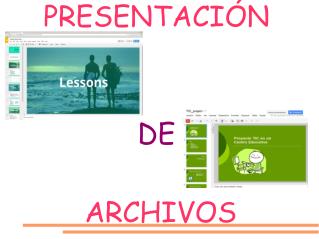 PRESENTACIÓN DE ARCHIVOS