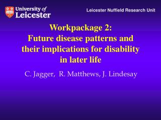 Workpackage 2: Future disease patterns and their implications for disability in later life