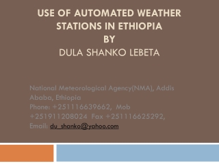 USE OF AUTOMATED WEATHER STATIONS IN ETHIOPIA BY DULA SHANKO LEBETA