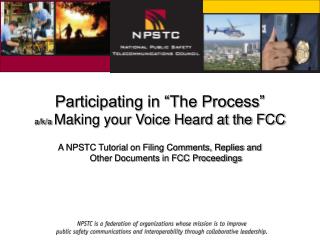 Participating in “The Process” a/k/a Making your Voice Heard at the FCC