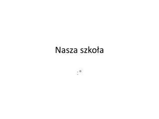 Nasza szkoła