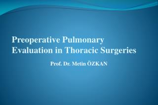 Preoperative Pulmonary Evaluation in Thoracic Surgeries