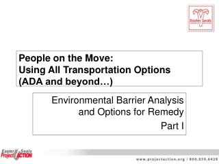 People on the Move: Using All Transportation Options (ADA and beyond…)