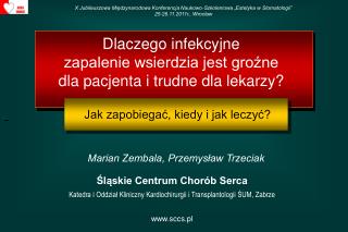 Dlaczego infekcyjne zapalenie wsierdzia jest groźne dla pacjenta i trudne dla lekarzy?