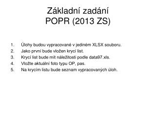 Základní zadání POPR (2013 ZS)