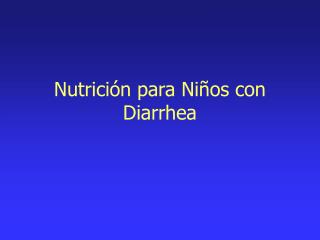 Nutrición para Niños con Diarrhea