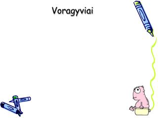 Voragyviai