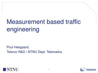Measurement based traffic engineering