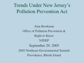 Trends Under New Jersey’s Pollution Prevention Act