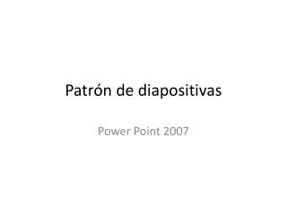 Patrón de diapositivas