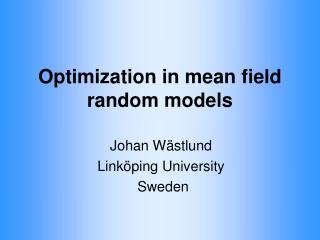 Optimization in mean field random models